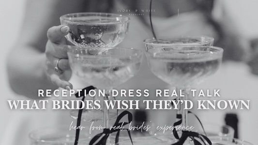Reception Dress Real Talk: What Brides Wish They’d Known