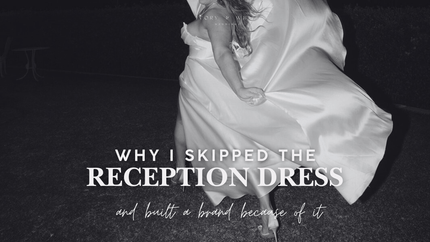 Why I Didn’t Wear a Reception Dress (And Why I Built a Brand Around That) - Ivory & White