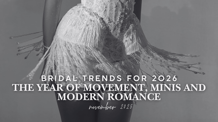 Bridal Trends 2026: The Year of Movement, Minis, and Modern Romance - Ivory & White