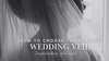 How to Choose the Perfect Veil for Your Wedding Day - Ivory & White